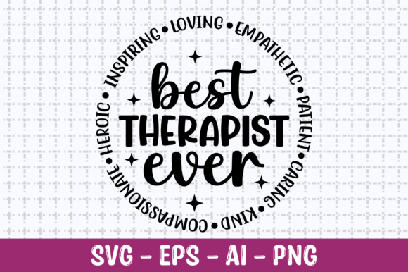 Best Therapist Ever SVG: A Crafts & Graphics Review