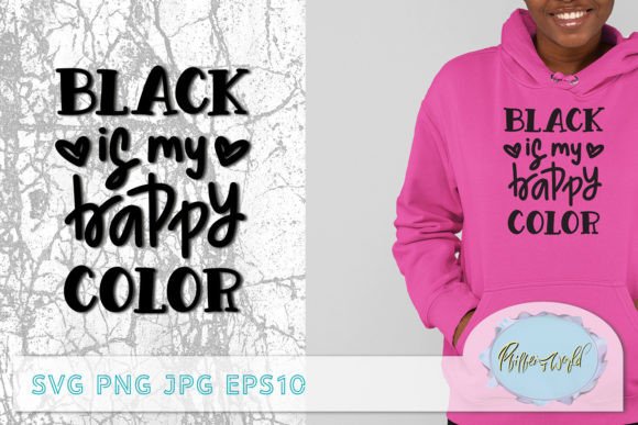 Black is My Happy Color Quote SVG Graphics in Crafts