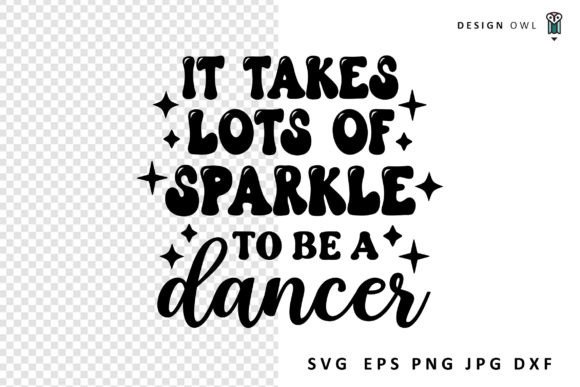 Dancer Quote SVG Graphics for Crafts and Branding