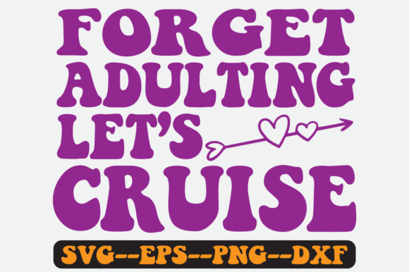 Forget Adulting Quote Retro Svg Design: A Crafts & Graphics Review