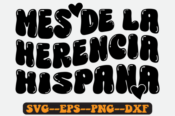 Hispanic Heritage Quote Retro Svg Design Graphics for Crafts