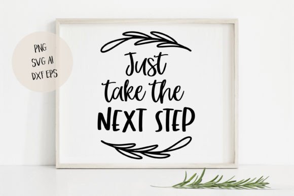 Inspirational Quote SVG Cutting File for Graphics and Crafts