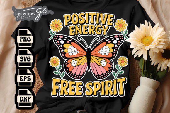 Positive Energy Free Spirit Quote SVG for Graphics and Crafts