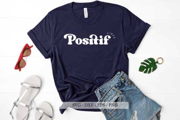 Positive Vibes Svg, Positive Quote Svg: Graphics and Crafts Review