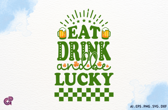 St. Patrick s Day Cute Quote SVG Design for Graphics and Crafts